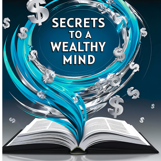 The Secrets of a Wealthy Mind